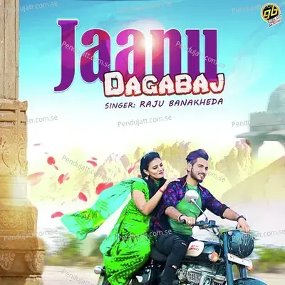 Jaanu Dagabaj - Raju Bankakheda album cover 