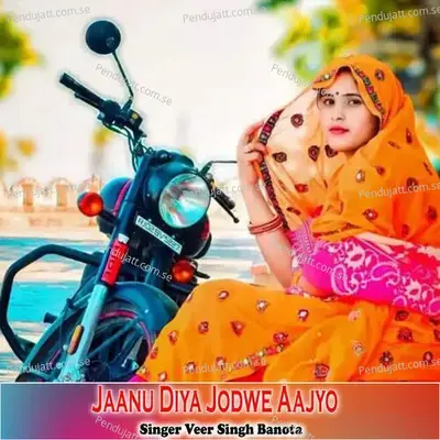Jaanu Diya Jodwe Aajyo - Veer Singh banota album cover 