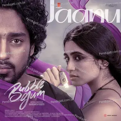 Jaanu  From  Bubblegum   - Sricharan Pakala