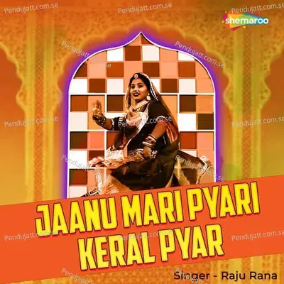 Jaanu Mari Pyari Keral Pyar - Raju Rana album cover 