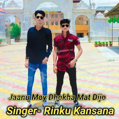 Jaanu Moy Dhokha Mat Dijo - Rinku kansana album cover 