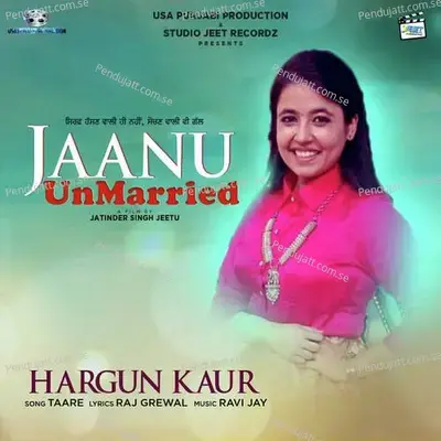 Jaanu Unmarried-Taare - Hargun Kaur album cover 