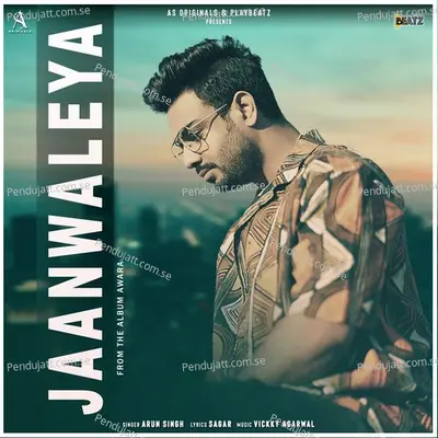 Jaanwaleya - Arun Singh album cover 