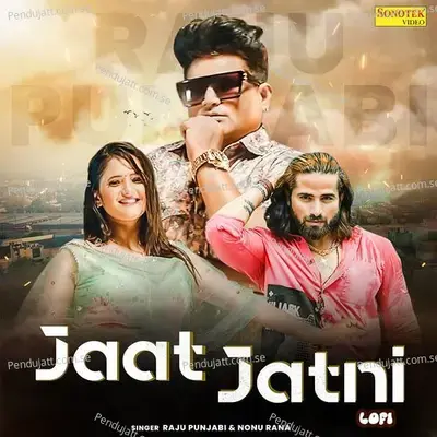 Jaat Jatni Lofi - Raju Punjabi album cover 