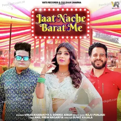 Jaat Nache Barat Mein - Raju Punjabi album cover 