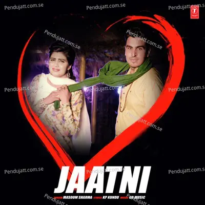 Jaatni - Masoom Sharma album cover 