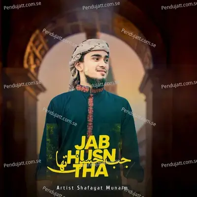 Jab Husn Tha mp3 song