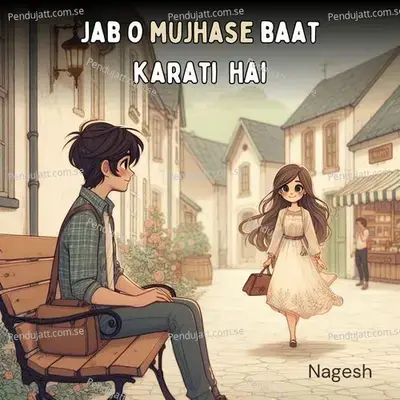 Jab O Mujhase Baat Karati Hai - Nagesh album cover 