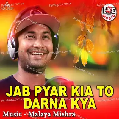 Jab Pyar Kia To Darna Kya - Satyajit album cover 