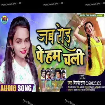 Jab Road Pe Hum Chali - Shilpi Raj album cover 