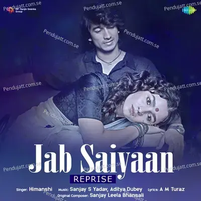 Jab Saiyaan - Reprise - Himanshi album cover 