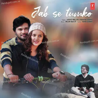 Jab Se Tumko - Shahid Mallya album cover 