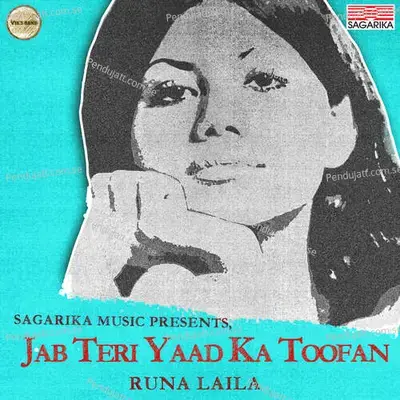 Jab Teri Yaad Ka Toofan - Runa Laila album cover 