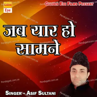 Jab Yaar Ho Samne - Asif Sultani album cover 