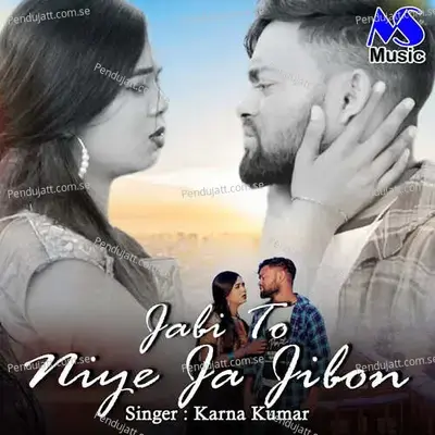 Jabi To Niye Ja Jibon - Karna Kumar album cover 