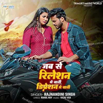 Jabse Relation Bani Tabse Dipression Bani - Rajnandini Singh album cover 