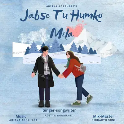 Jabse Tu Humko Mila - Aditya Agrahari album cover 