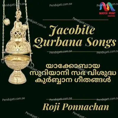 Jacobite Qurbana Songs - Roji Ponnachan cover album