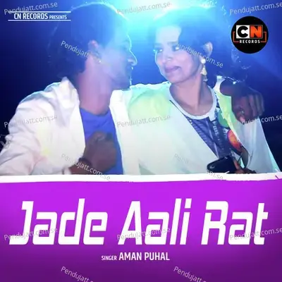 Jade Aali Rat - Aman Puhal album cover 