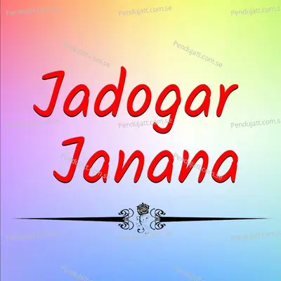 Jadogar Janana - Samina Naaz album cover 