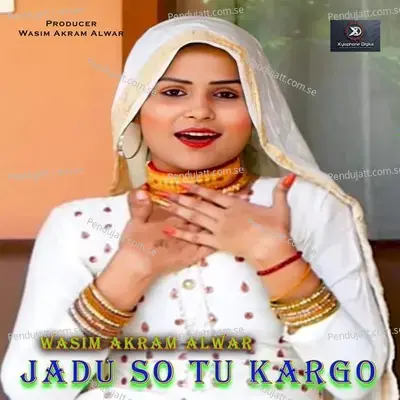 Jadu So Tu Kargo - Wasim Akram Alwar album cover 