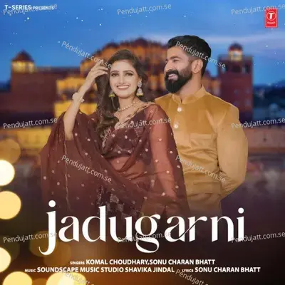 Jadugarni - Komal Chaudhary album cover 