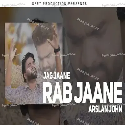 Jag Jaane Rab Jaane - Arslan John album cover 