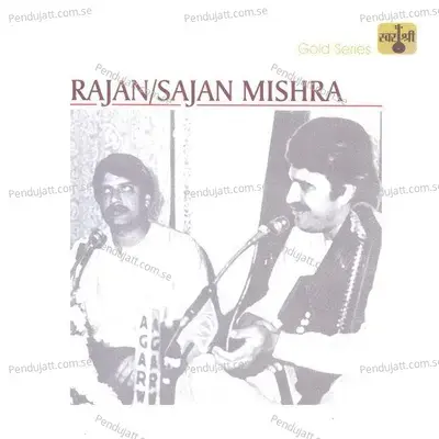 Jagat Main Jhooti - Pandit Rajan Mishra album cover 