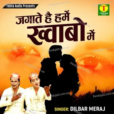 Jise Chaha Wo Palatkar Mujhe Dekhta Nahi - Dilbar Meraj album cover 