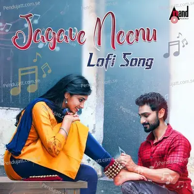 Jagave Neenu Lofi Song - Sid Sriram album cover 