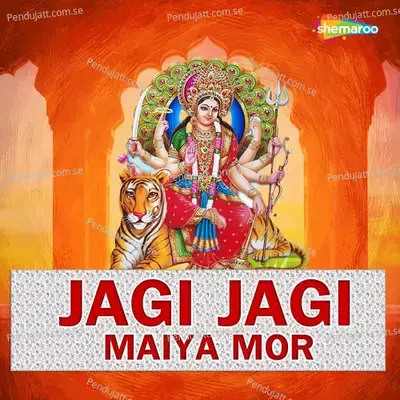 Jagi Jagi Maiya Mor - Raju Raj album cover 