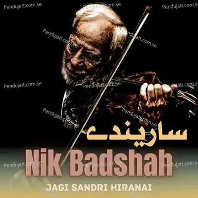 Jagi Sandri Hiranai - Nik Badshah cover album