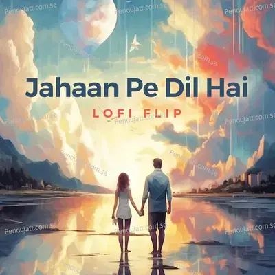 Jahaan Pe Dil Hai mp3 song