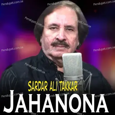 Jahanona - Sardar Ali Takkar cover album
