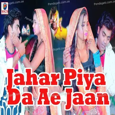 Jahar Piya Da Ae Jaan - Ravi Bedardi album cover 