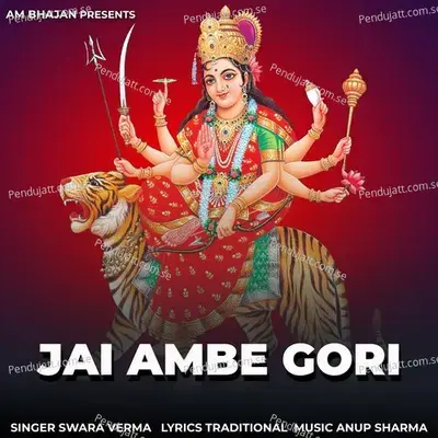 Jai Ambe Gori - Swara Verma album cover 