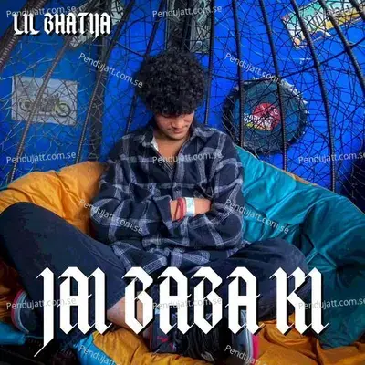 Jai Baba Ki - Lil Bhatija album cover 