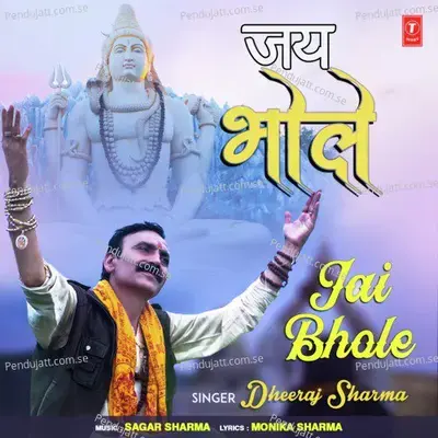 Jai Bhole - Dheeraj Sharma album cover 