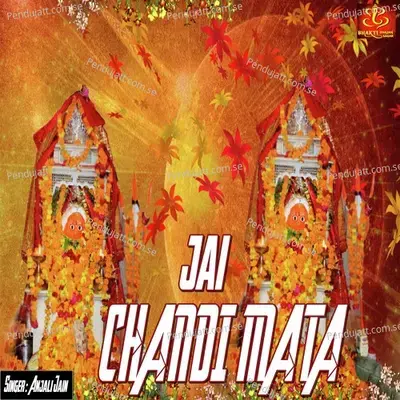 Jai Chandi Mata - Anjali Jain album cover 