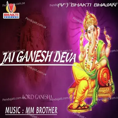 Jai Ganesh Deva - Vipin Sachdeva album cover 