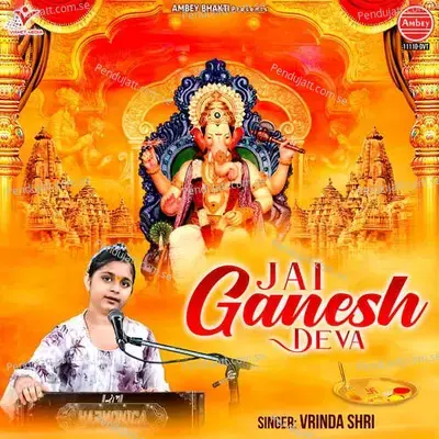 Jai Ganesh Deva - Vrinda Shri album cover 