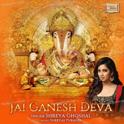 Jai Ganesh Deva - Shreya Ghoshal album cover 