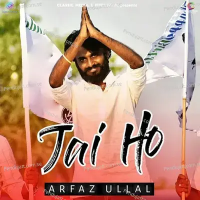 Jai Ho - Arfaz Ullal album cover 