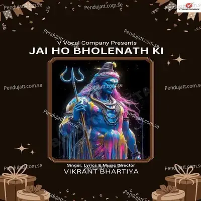 Jai Ho Bholenath Ki - Vikrant Bhartiya album cover 