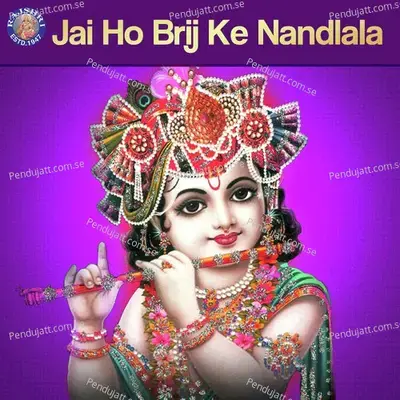 Jai Ho Brij Ke Nandlala - Sanjeevani Bhelande cover album
