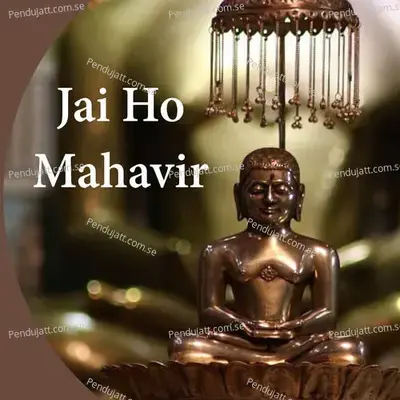 Jai Ho Mahavir - Amit Singhi album cover 