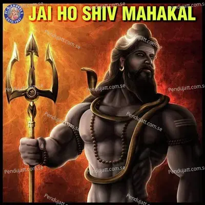 Jai Ho Shiv Mahakal - Various Artists cover album