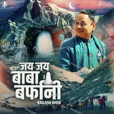 Jai Jai Baba Barfani - Kailash Kher