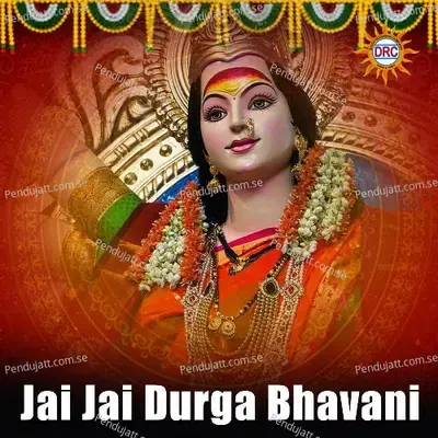 Jai Jai Durga Bhavani - Warangal Shankar album cover 