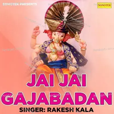 Jai Jai Gajabadan - Sonotek